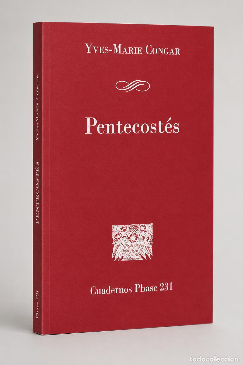 Libros: YVES-MARIE CONGAR - PENTECOST&Eacute;S - CENTRE DE PASTORAL LIT&Uacute;RGICA - LIBRO NUEVO - LM