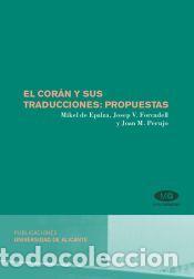 Libros: El Cor&aacute;n y sus traducciones: propuestas - De Epalza Ferrer, M. ; Forcadell Saport, J. V. ; Perujo