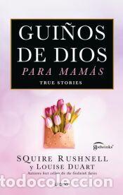 Libros: Gui&ntilde;os de Dios para mam&aacute;s - Duart, Louise; Rushnell, Squire