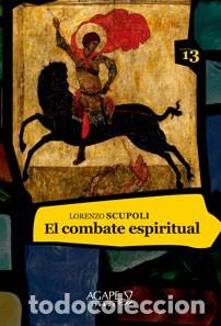 Libros: Lorenzo Scupoli - El combate espiritual - &Aacute;gape Libros - a&ntilde;o no consignado LM