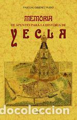 Libros: Memoria de apuntes para la historia de Yecla - Gim&eacute;nez Rubio, Pascual