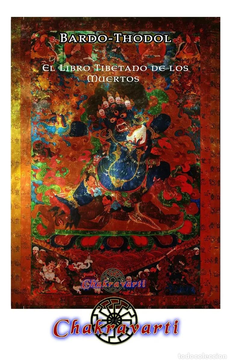 Libros: Bardo-Thodol. El libro tibetano de los muertos &mdash; Chakravarti &mdash; LIBRO NUEVO &mdash; LM