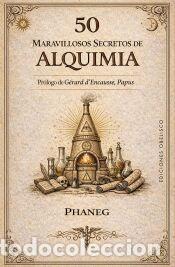 Libros: 50 MARAVILLOSOS SECRETOS DE ALQUIMIA - DESCORMIERS PHANEG, GEORGES