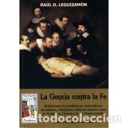 Livros: Ra&uacute;l O. Leguizam&oacute;n &mdash; La Ciencia contra la Fe &mdash; 2001 &mdash; LM