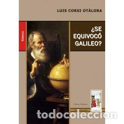 Libros: Luis Corsi Ot&aacute;lora &mdash; &iquest;Se equivoc&oacute; Galileo? &mdash; s/f &mdash; LM