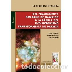 B&uuml;cher: Del fraudulento Big Bang de Hawking a la f&aacute;bula del evolucionismo transformista de Darwin &mdash; s/f &mdash; LM
