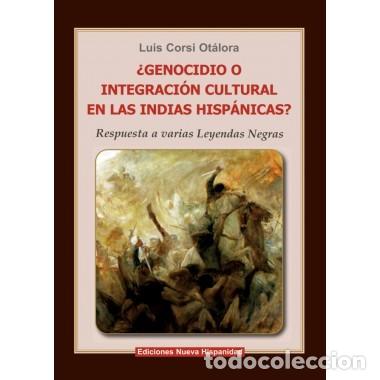 Libros: Luis Corsi Ot&aacute;lora &mdash; &iquest;Genocidio o integraci&oacute;n cultural en las Indias Hisp&aacute;nicas? &mdash; s/f &mdash; LM