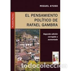 Libros: Miguel Ayuso &mdash; El pensamiento pol&iacute;tico de Rafael Gambra &mdash; 2020 &mdash; LM