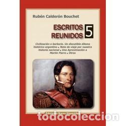 Libros: Rub&eacute;n Calder&oacute;n Bouchet &mdash; Escritos reunidos 5 &mdash; Obras Completas, Tomo XXXVI &mdash; s/f &mdash; LM