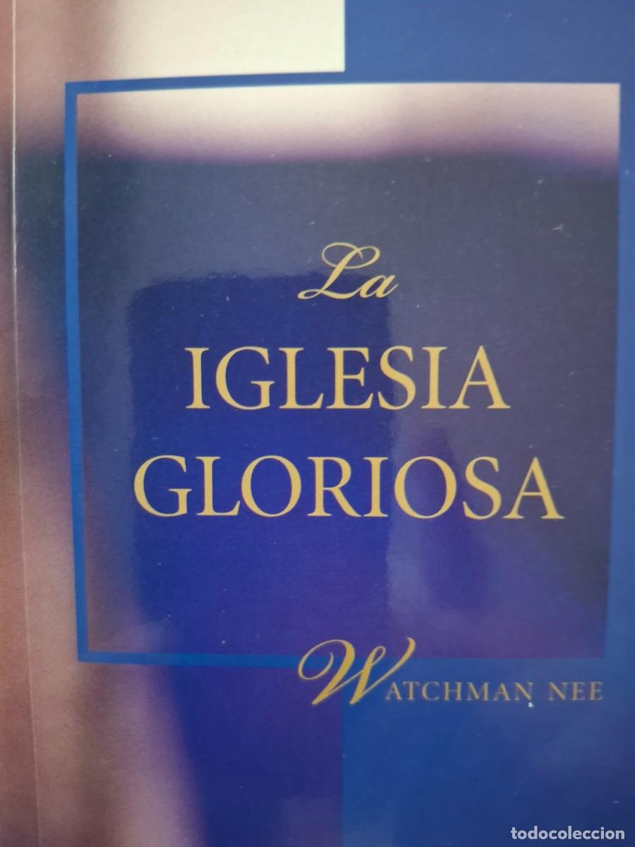 Libros: la Iglesia gloriosa Watchman Nee
