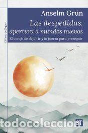 Libros: Las despedidas: Apertura A Mundos Nuevos - Grun, Anselm