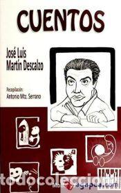 Libros: CUENTOS. JOSE LUIS MARTIN DESCALZO - MARTIN DESCALZO,JOSE LUIS