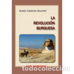 Libros: Rub&eacute;n Calder&oacute;n Bouchet &ndash; La revoluci&oacute;n burguesa &ndash; Ediciones Nueva Hispanidad &ndash; s/f LM