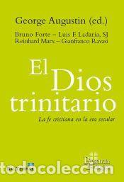 Libros: El Dios trinitario: La fe cristiana en al era secular - Augustin, George