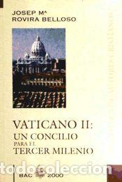 Libros: Vaticano II. Un Concilio para el Tercer Milenio - Rovira Belloso, Josep Mar&iacute;a