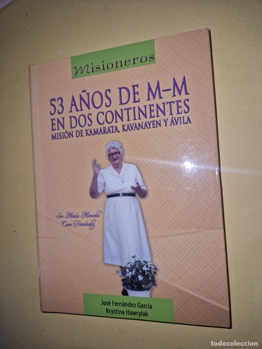 Libros: 53 A&ntilde;os de M-M en dos continentes, MISIONEROS.