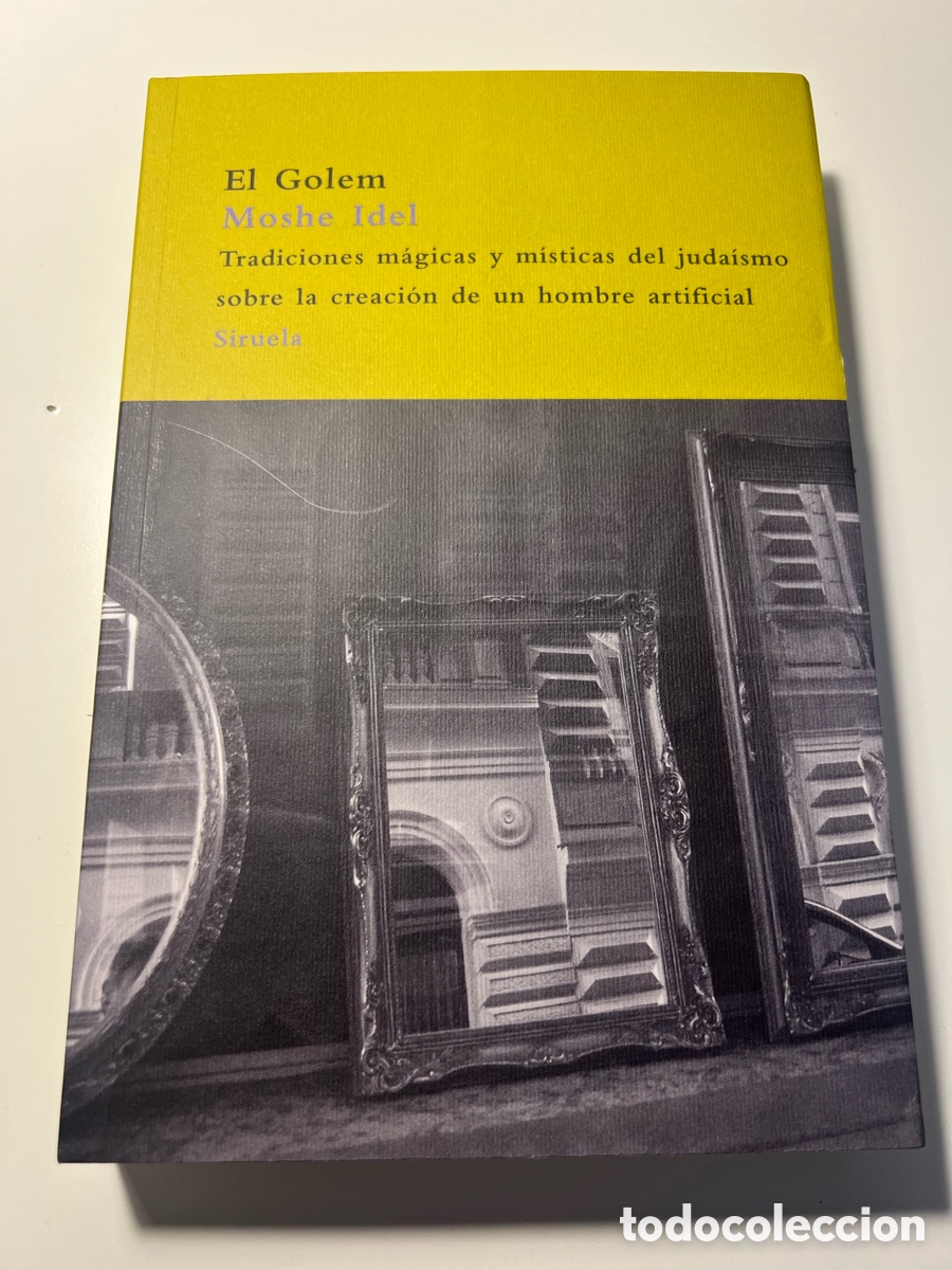 Libros: El Golem. Tradiciones m&aacute;gicas del juda&iacute;smo sobre la creaci&oacute;n de un hombre artificial - Moshe Idel