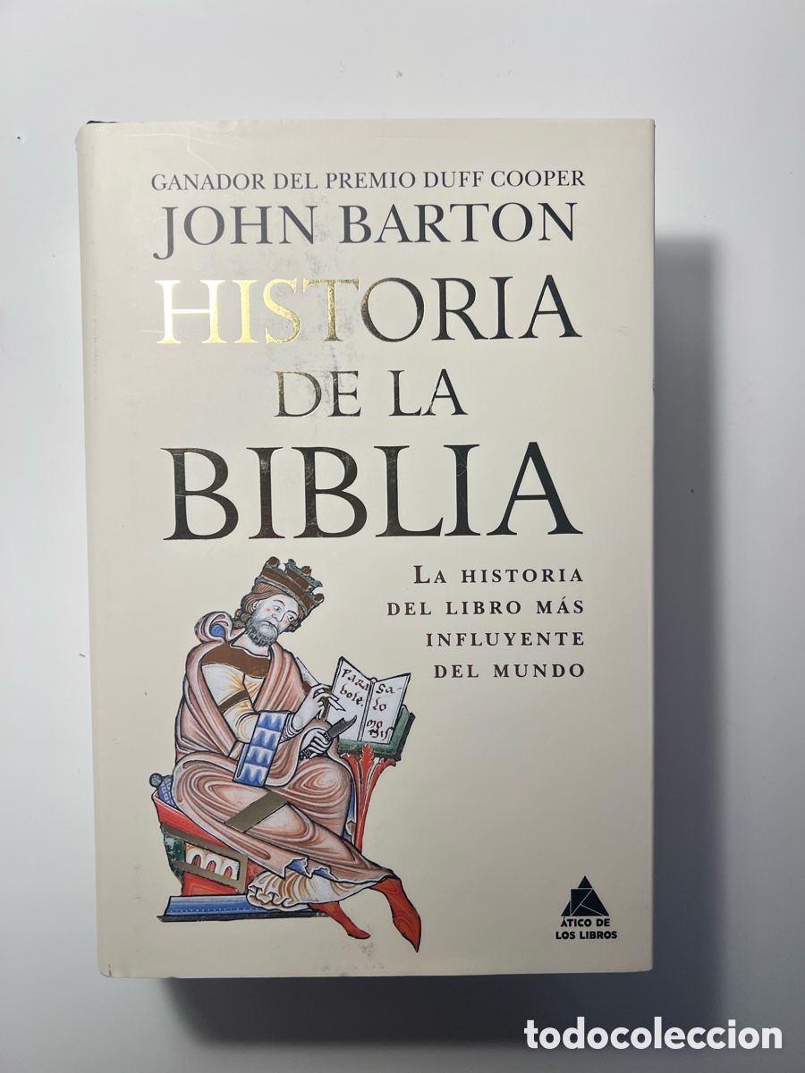 Libros: Historia de la Biblia. El libro m&aacute;s influyente del mundo - John Barton