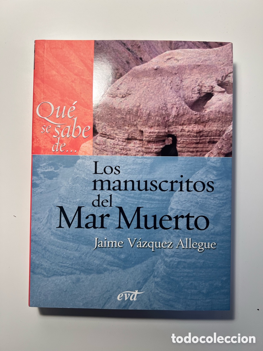 Libros: &iquest;Qu&eacute; se sabe de los Manuscritos del Mar Muerto? - Jaime V&aacute;zquez Allegue