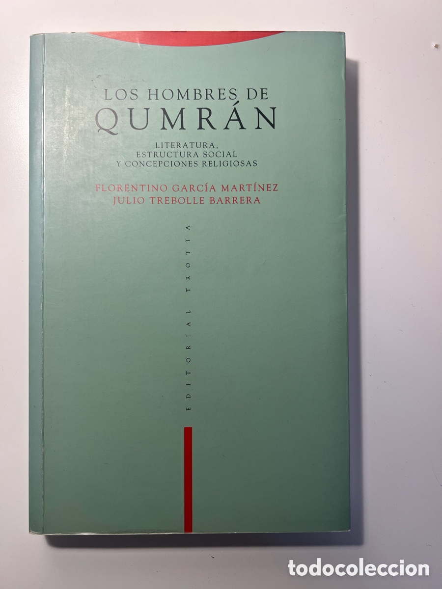 Libros: Los hombres de Qumr&aacute;n - Florentino Garc&iacute;a Mart&iacute;nez y Julio Trebolle Barrera