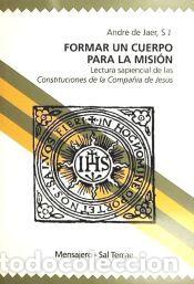 Libros: FORMAR UN CUERPO PARA LA MISION - JAER SJ, ANDRE DE