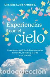 Libros: Experiencias con el cielo - Arango E., Elsa Luc&iacute;a - Foto 1