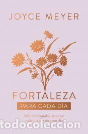 Libros: Fortaleza para cada d&iacute;a - Meyer, Joyce - Foto 1