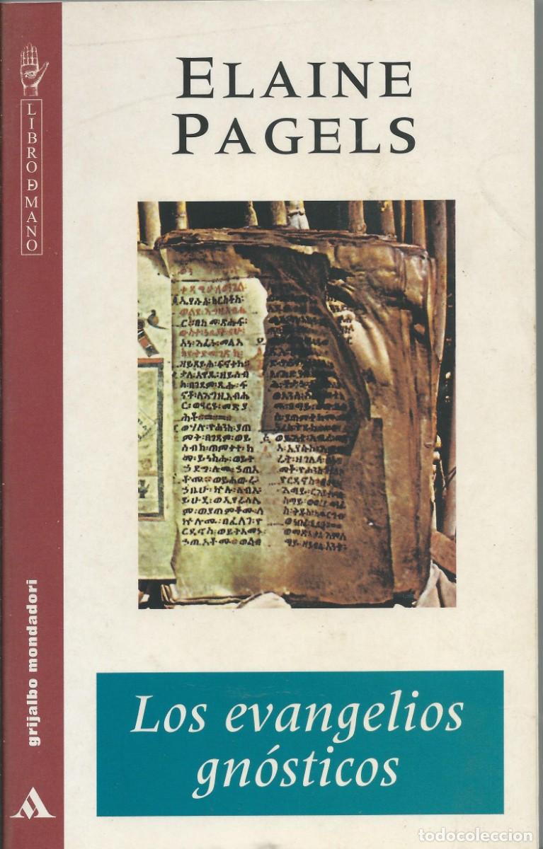 Libros: Los evangelios gnosticos de Elaine Pagels Grijalbo