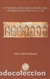 Libros: La primera cristianizaci&oacute;n de Ja&eacute;n: historia eclesi&aacute;stica (ss. IV - IX) - Castillo Maldonado, Pedro