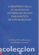 Libros: A prop&oacute;sito de la In Martinun Lutherium oratio paraenetica de Luis Marliano - Rodr&iacute;guez Fern&aacute;ndez,