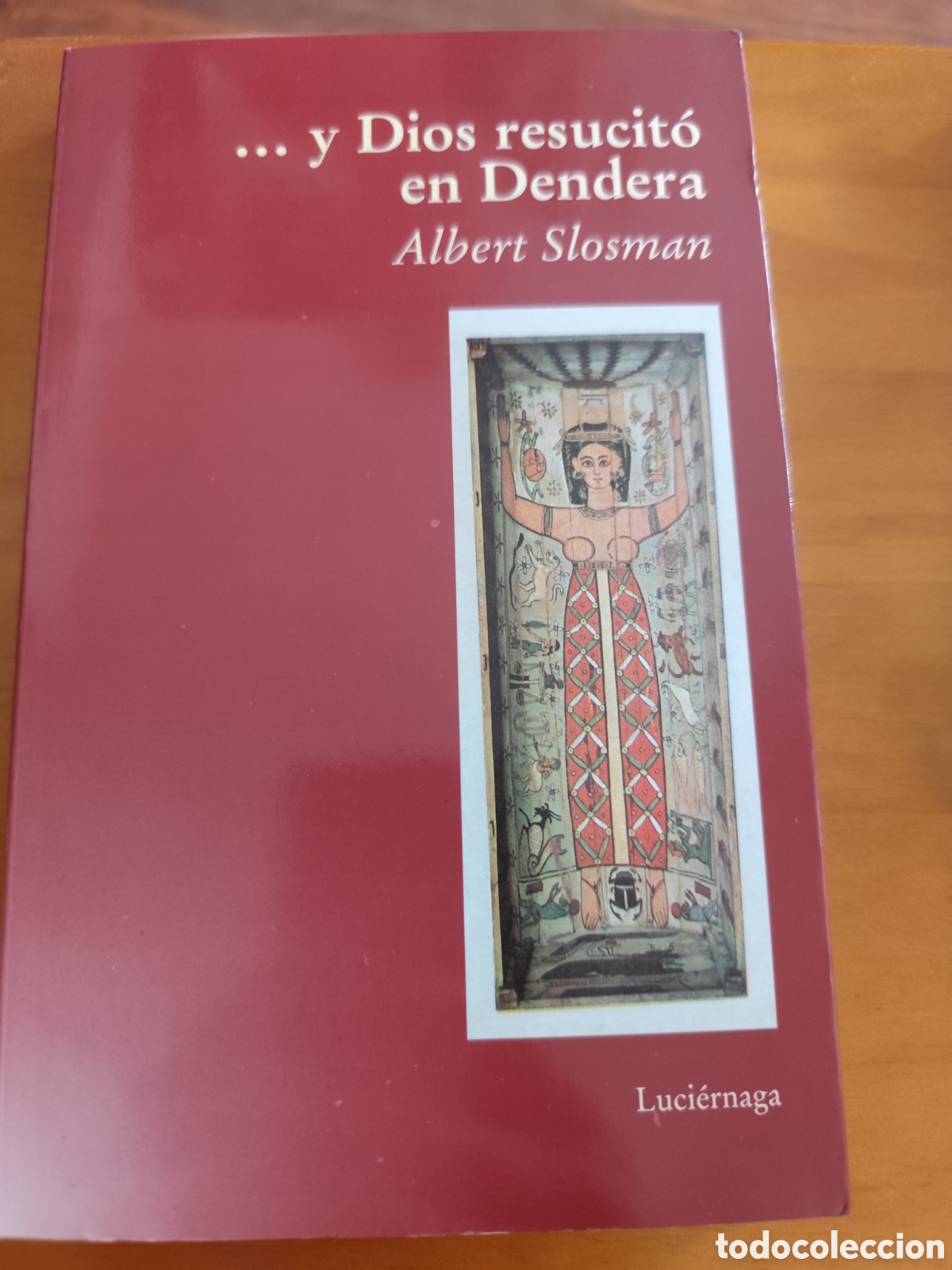 Libros: Y Dios resucit&oacute; en Dendera