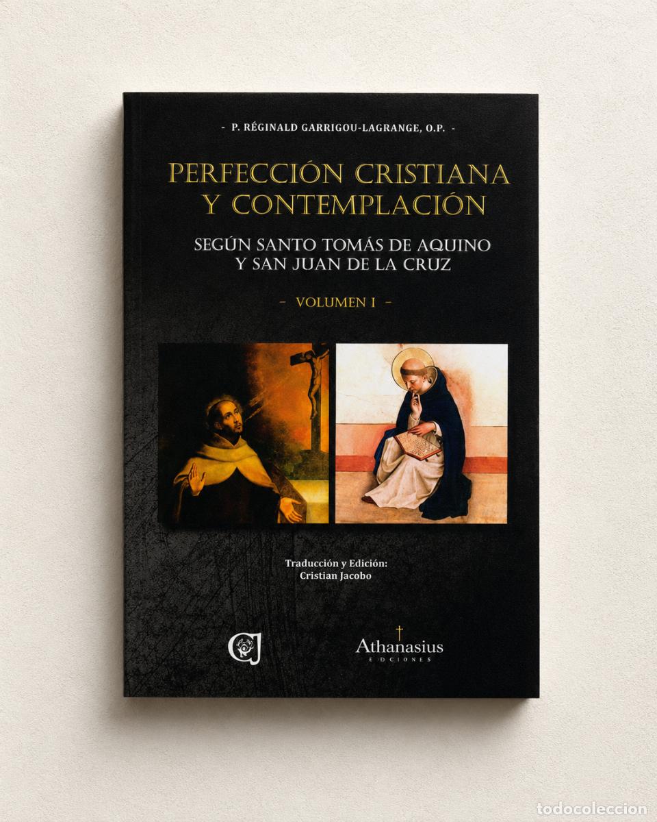 books: P. R&eacute;ginald Garrigou-Lagrange &ndash; Perfecci&oacute;n cristiana y contemplaci&oacute;n. Seg&uacute;n Santo Tom&aacute;s de Aquino