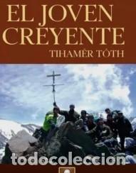 Libros: Tiham&eacute;r T&oacute;th &ndash; El joven creyente &ndash; LM