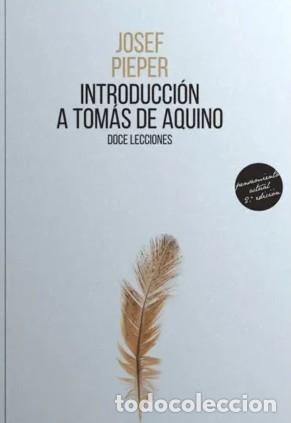 Libros: Josef Pieper &ndash; Introducci&oacute;n a Tom&aacute;s de Aquino. Doce lecciones &ndash; LM