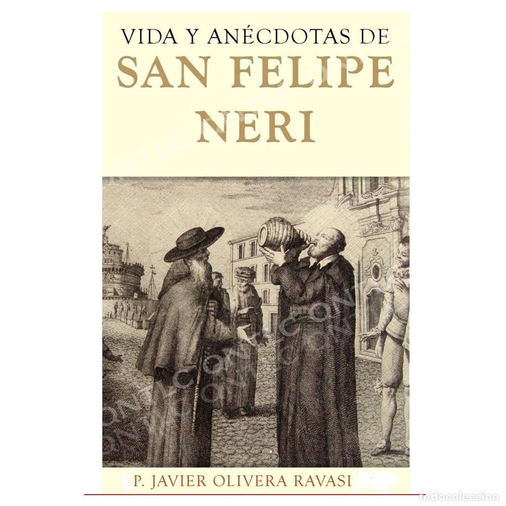 Libros: P. Javier Olivera Ravasi &ndash; Vida y an&eacute;cdotas de San Felipe Neri &ndash; Parres&iacute;a Ediciones - LM