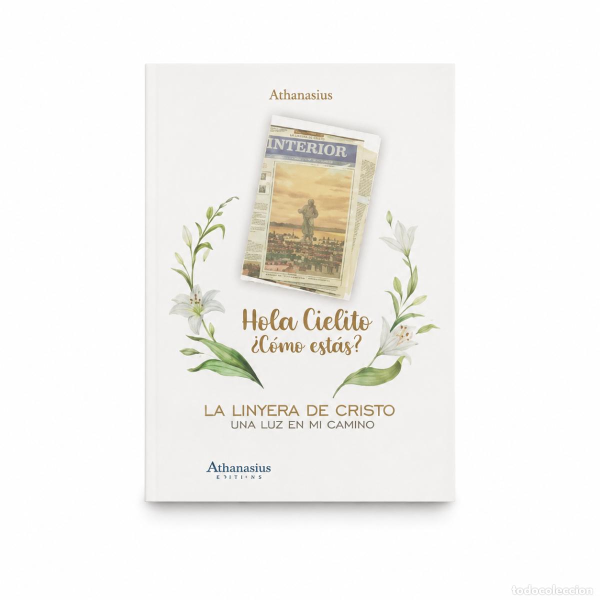 Libros: Athanasius &ndash; Hola Cielito &iquest;C&oacute;mo est&aacute;s? La linyera de Cristo &ndash; LM