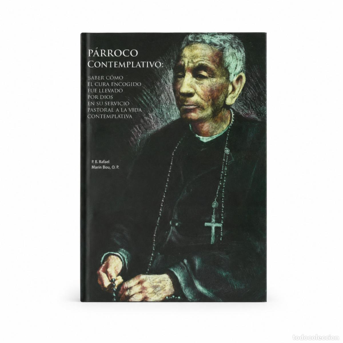 Libros: P. Fr. Rafael Mar&iacute;n Bou, O.P. &ndash; P&aacute;rroco contemplativo &ndash; LM