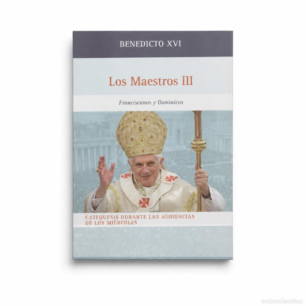 Libros: Benedicto XVI &ndash; Los Maestros III. Franciscanos y Dominicos &ndash; LM