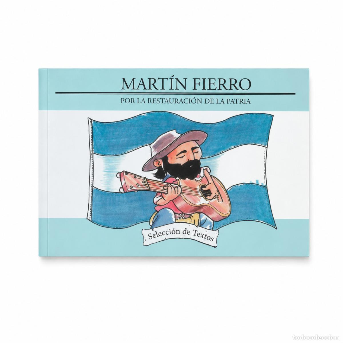 Libros: Jos&eacute; Hern&aacute;ndez / Selecci&oacute;n de Textos &ndash; Mart&iacute;n Fierro por la restauraci&oacute;n de la Patria &ndash; LM