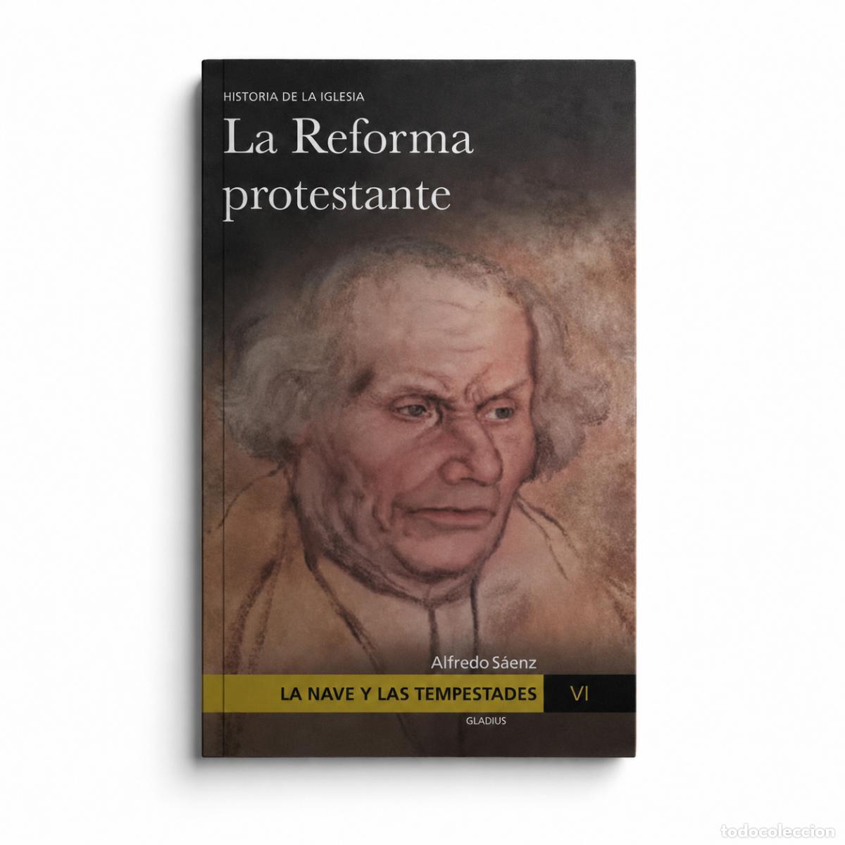 Libros: Alfredo S&aacute;enz &ndash; La Reforma protestante &ndash; LM