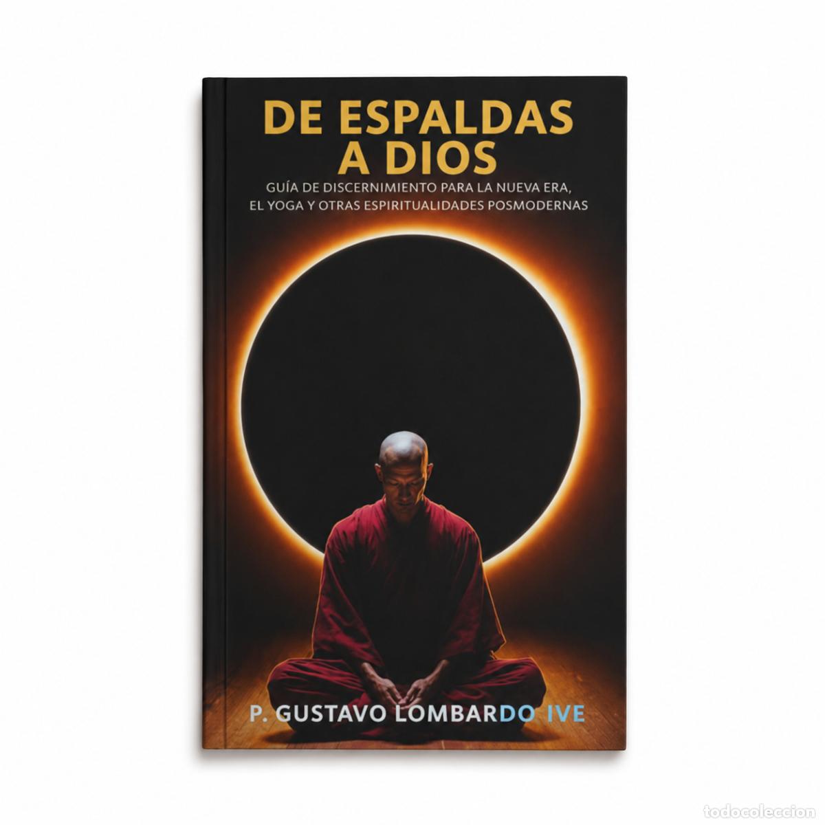 Libros: P. Gustavo Lombardo IVE &ndash; De espaldas a Dios &ndash; LM
