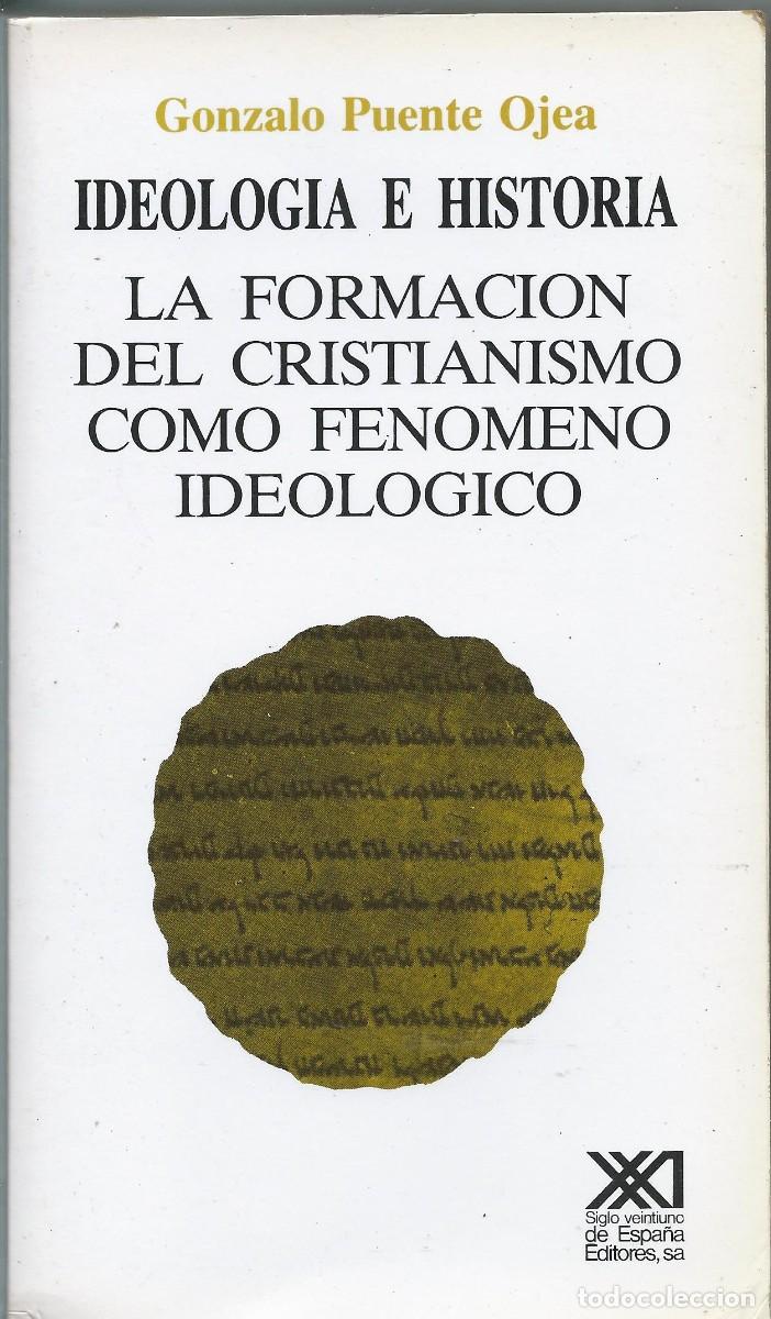 Libros: La formaci&oacute;n del cristianismo como fenemono ideologico. Gonzalo Puente Ojea