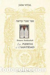 Libros: Las puertas de la santidad - Vital, Jaim Ben Iosef