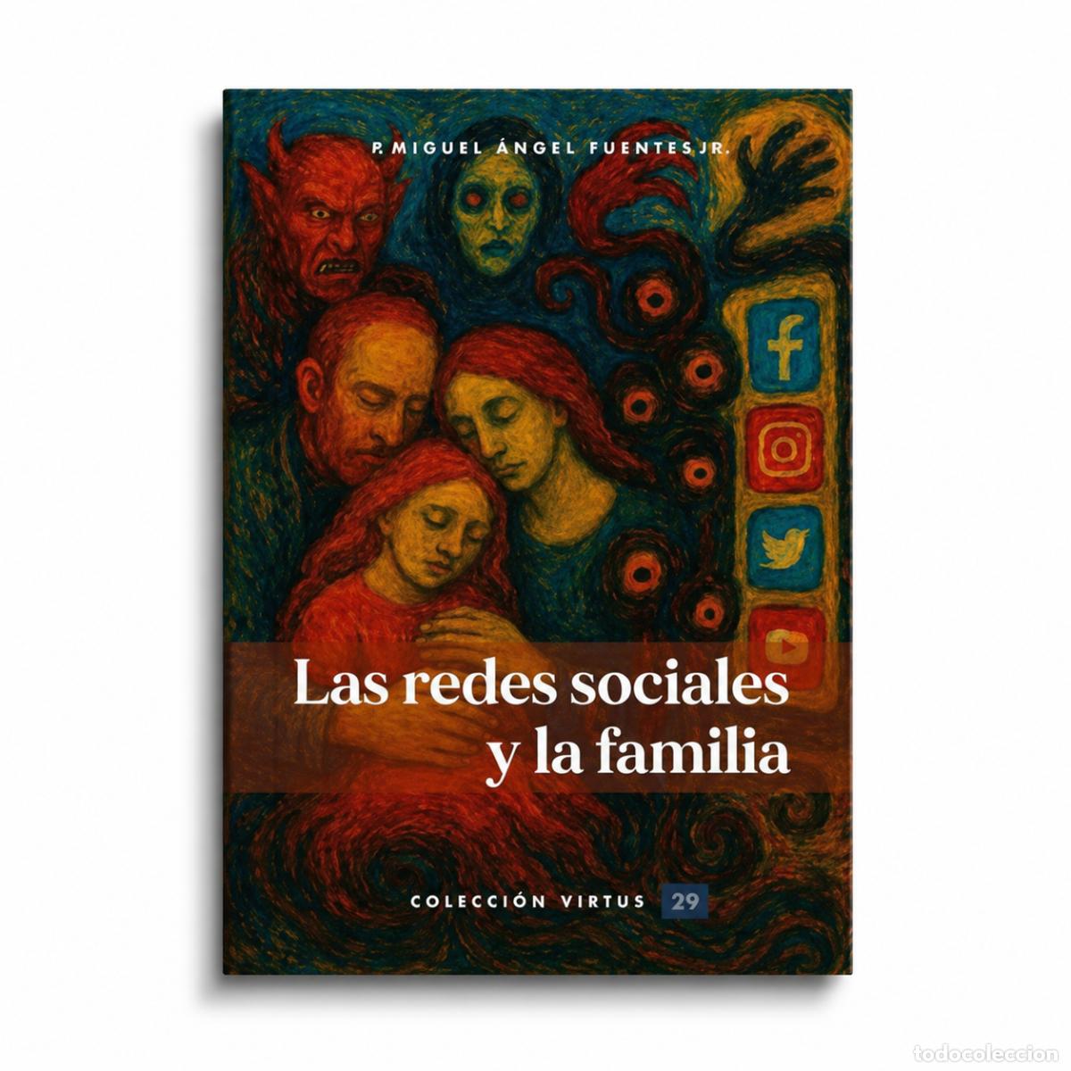 Libros: P. Miguel &Aacute;ngel Fuentes &ndash; Las redes sociales y la familia &ndash; Edive &ndash; LM