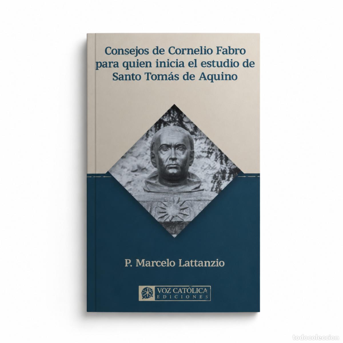 Libros: Consejos de Cornelio Fabro para quien inicia el estudio de Santo Tom&aacute;s de Aquino &ndash; LM