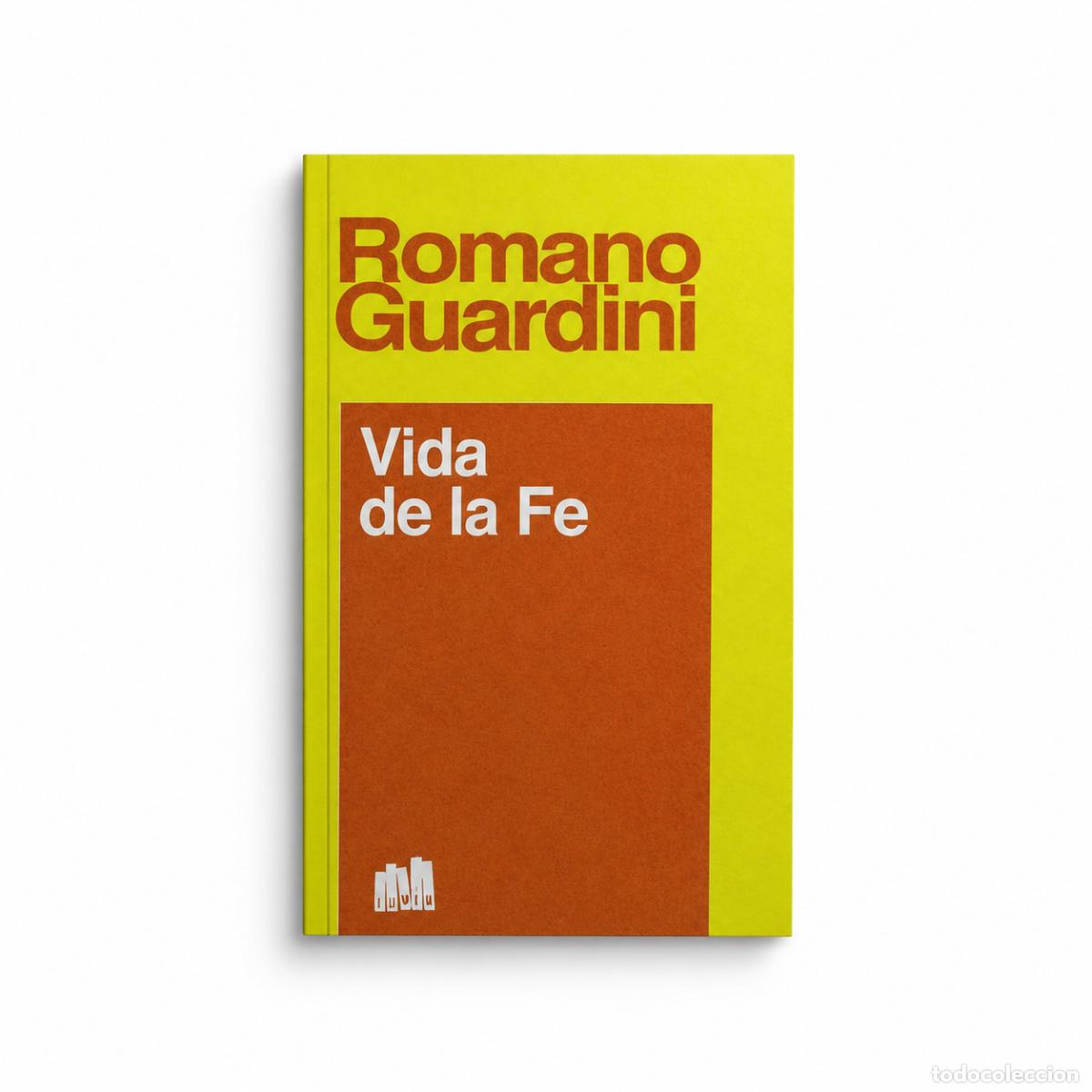 Libros: Romano Guardini. - VIDA DE LA FE - LM
