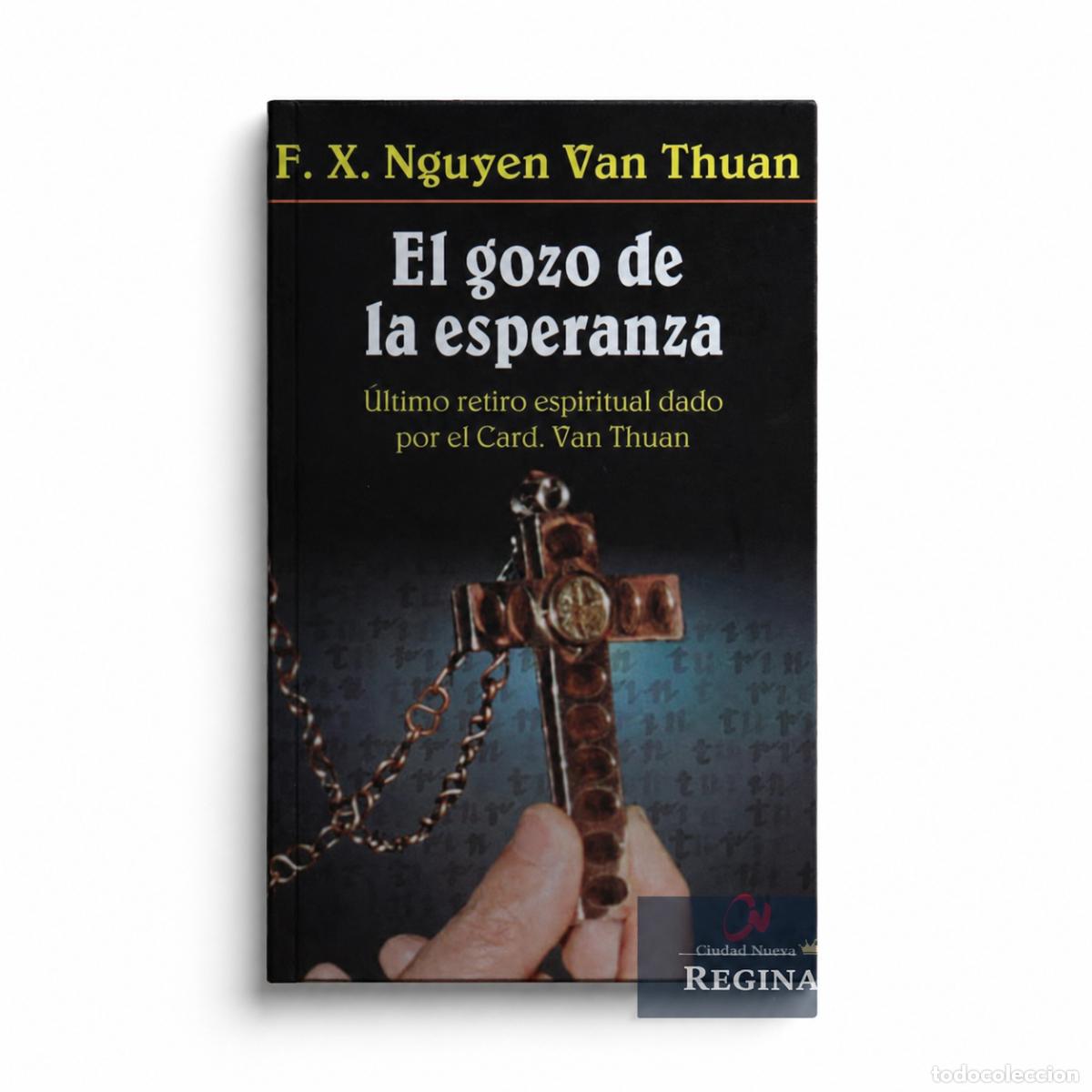 Libros: Fran&ccedil;ois-Xavier Nguyen Van Thuan &ndash; El gozo de la esperanza &ndash; Ciudad Nueva &ndash; LM