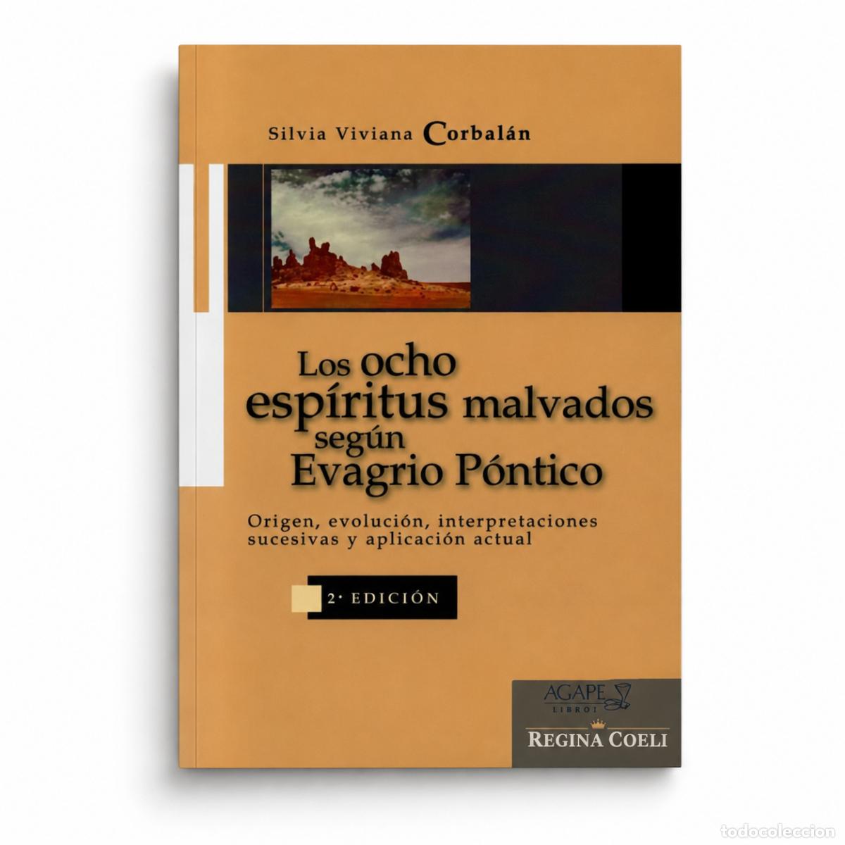Libros: Silvia Viviana Corbal&aacute;n &ndash; Los ocho esp&iacute;ritus malvados seg&uacute;n Evagrio P&oacute;ntico &ndash; &Aacute;gape Libros &ndash; LM