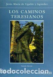 Libros: Los caminos teresianos - Ugalde y Ag&uacute;ndez, Jes&uacute;s M.