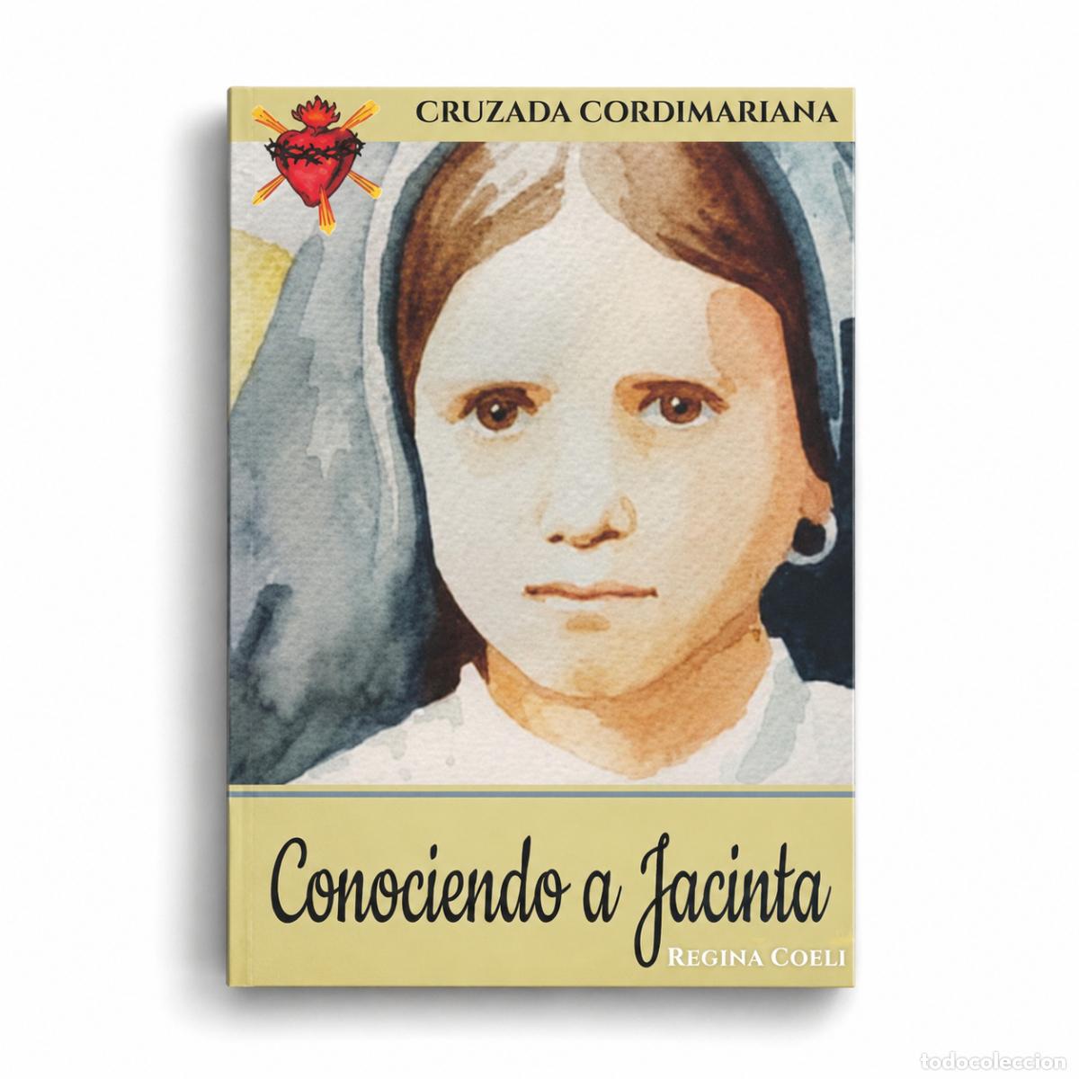 Libros: SOR LUC&Iacute;A DE JES&Uacute;S &ndash; CONOCIENDO A JACINTA &ndash; CRUZADA CORDIMARIANA LM